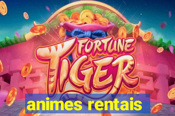 animes rentais